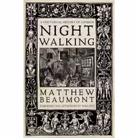 کتاب زبان اصلی Nightwalking اثر Matthew Beaumont and Will Self انتشارات Verso