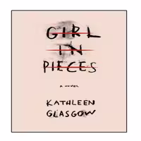 کتاب Girl in Pieces اثر Glasgow and Kathleen انتشارات نبض دانش