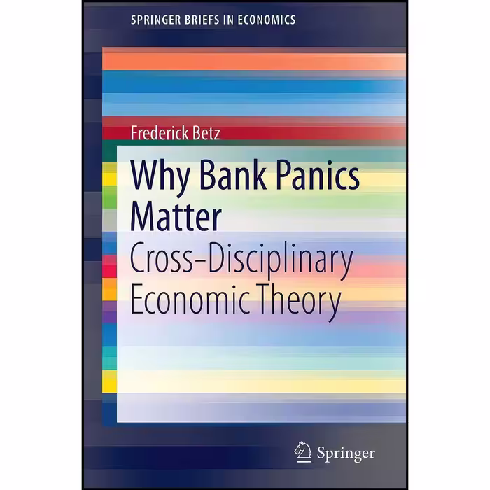 کتاب زبان اصلی Why Bank Panics Matter اثر Frederick Betz