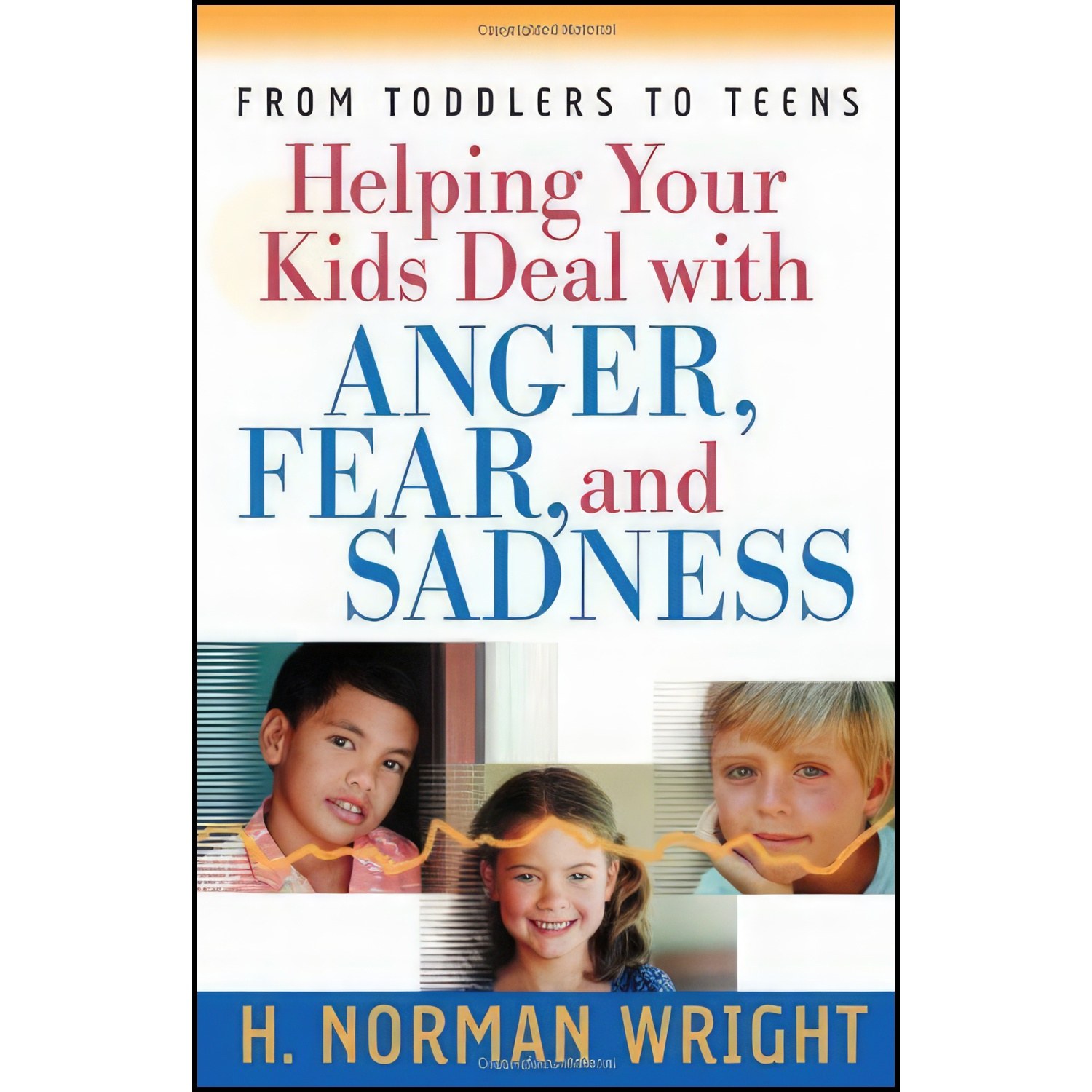 کتاب زبان اصلی Helping Your Kids Deal with Anger Fear and Sadness