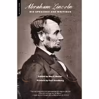 کتاب زبان اصلی Abraham Lincoln His Speeches and Writings اثر Abraham Lincoln