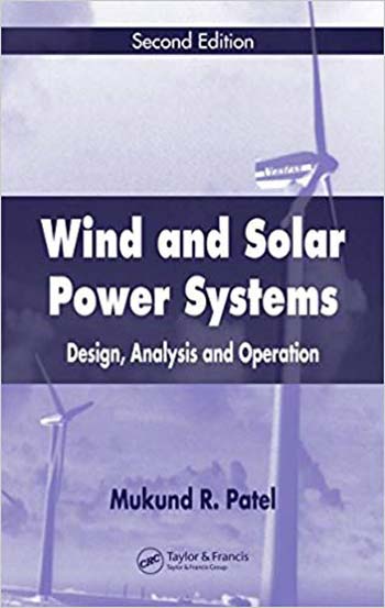  دانلود کتاب Wind And Solar Power Systems - Design, Analysis, And Operation, 2nd ed, 2005 - دانلود کتاب های دانشگاهی