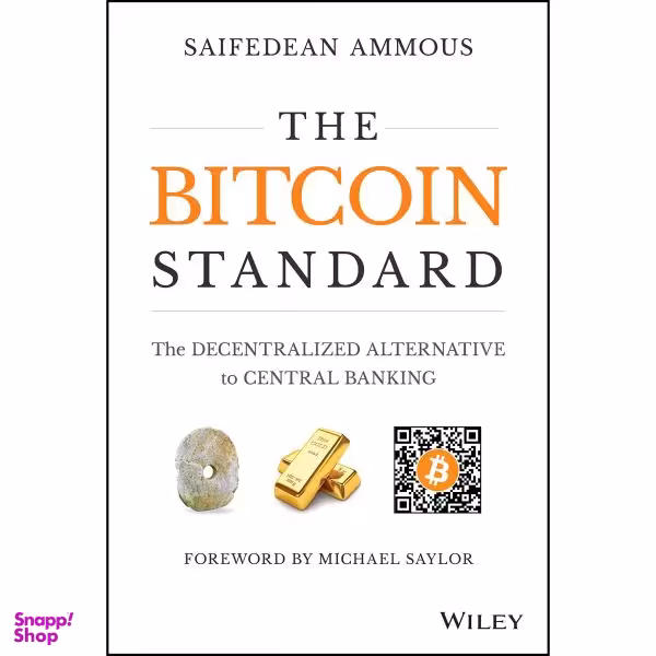 کتاب The Bitcoin Standard اثر Saifedean Ammous انتشارات Wiley