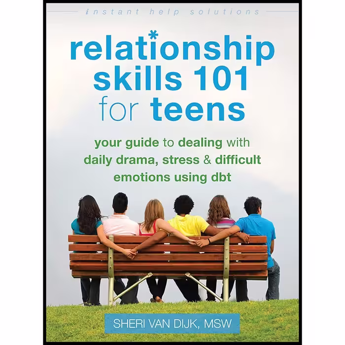 کتاب زبان اصلی Relationship Skills  for Teens اثر Sheri Van Dijk