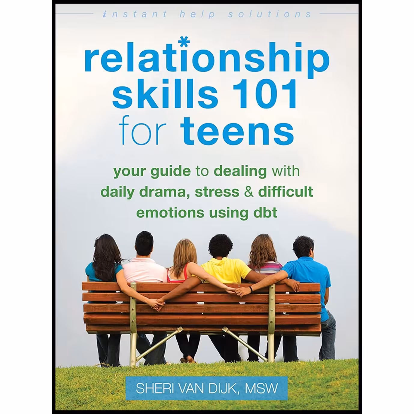 کتاب زبان اصلی Relationship Skills  for Teens اثر Sheri Van Dijk