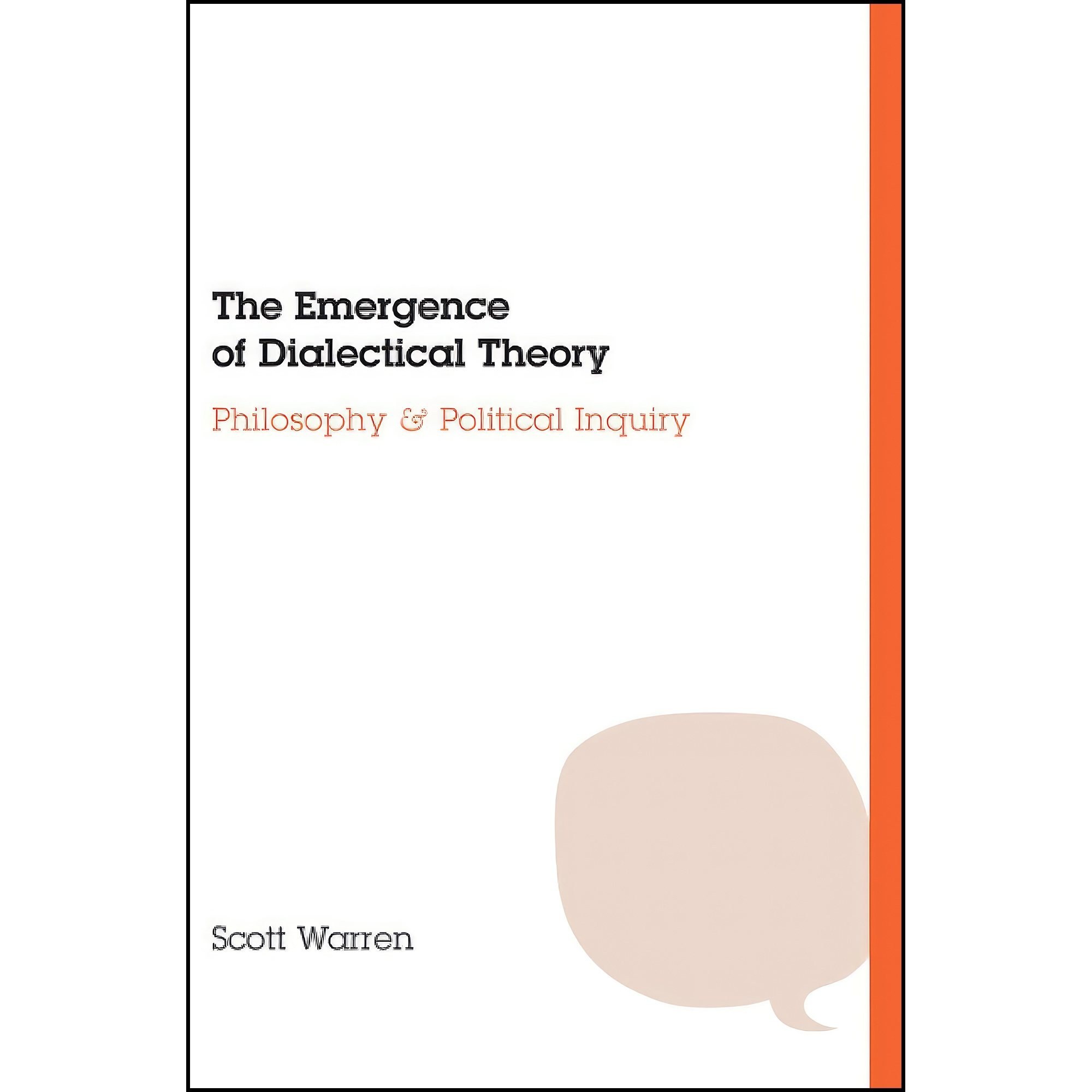 کتاب زبان اصلی The Emergence of Dialectical Theory اثر Scott Warren PhD