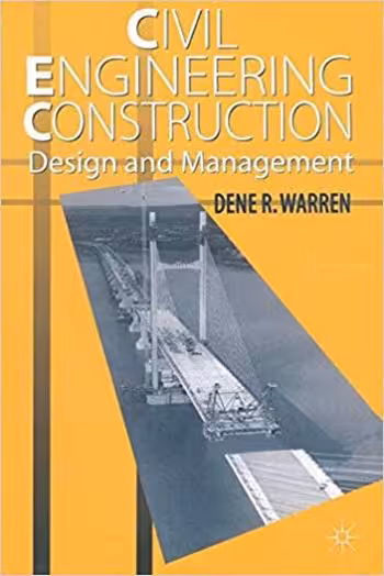 󾕇 دانلود کتاب Warren D., Civil Engineering Construction Design and Management, 1996 - دانلود کتاب های دانشگاهی