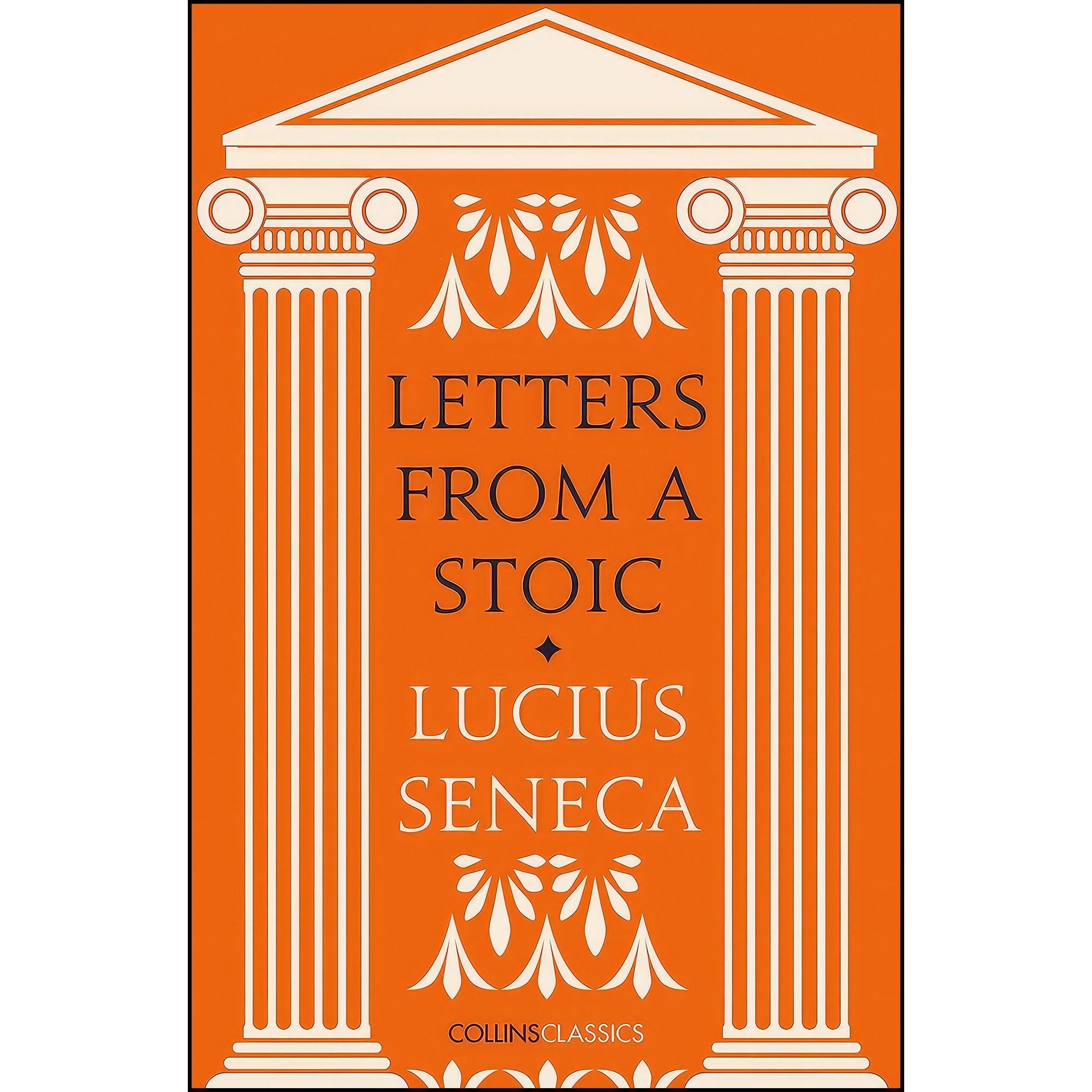 کتاب زبان اصلی Letters from a Stoic اثر Seneca and Lucius Annaeus Seneca