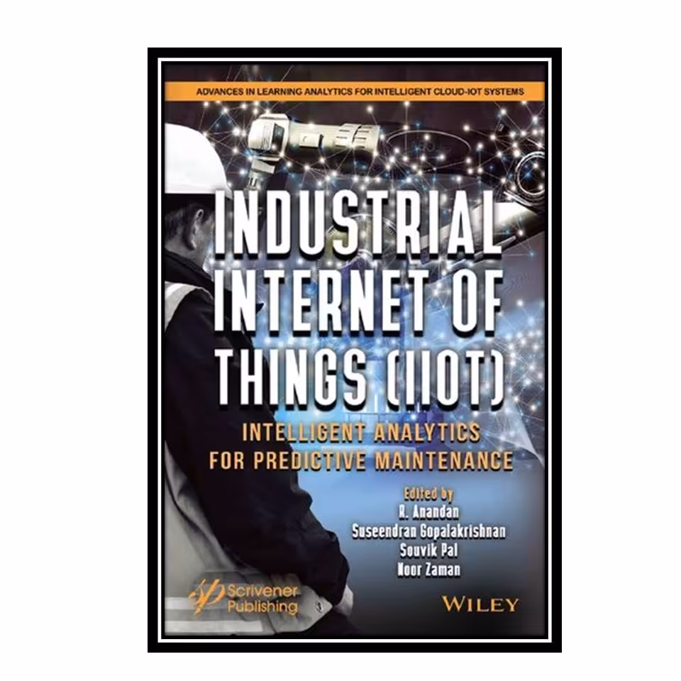 کتاب The Industrial Internet of Things (IIoT)