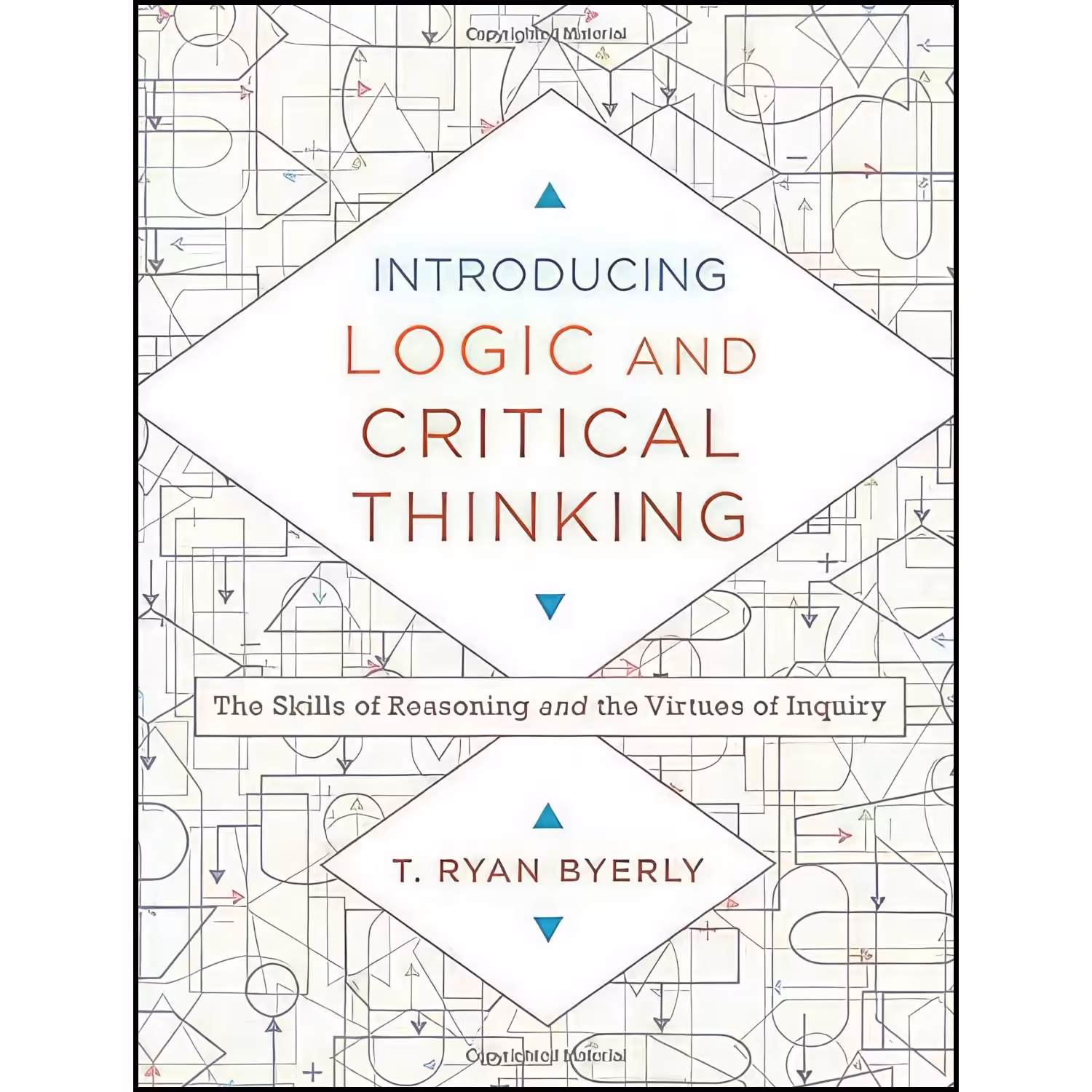 کتاب زبان اصلی Introducing Logic and Critical Thinking اثر T Ryan Byerly