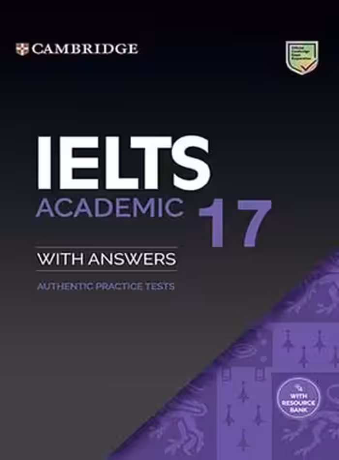 کتاب Cambridge IELTS 17 Academic - انتشارات دانشگاه کمبریج و جنگل - چی بخونم
