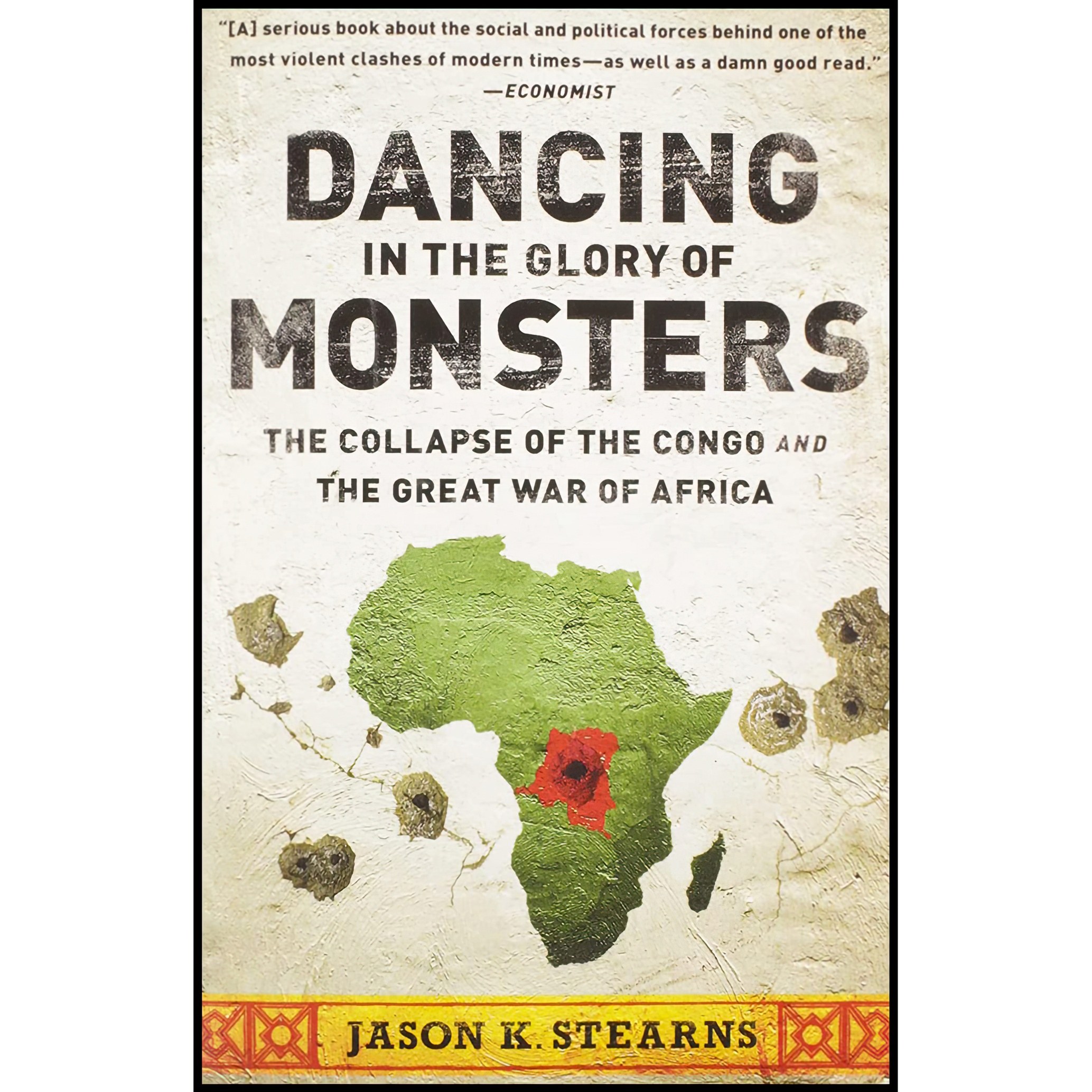 کتاب زبان اصلی Dancing in the Glory of Monsters اثر Jason K Stearns