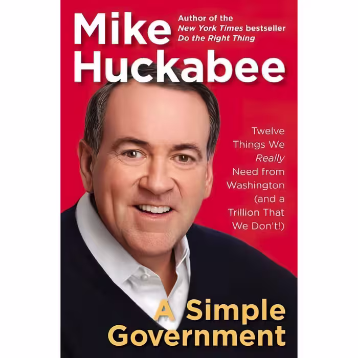 کتاب زبان اصلی A Simple Government اثر Mike Huckabee انتشارات Sentinel