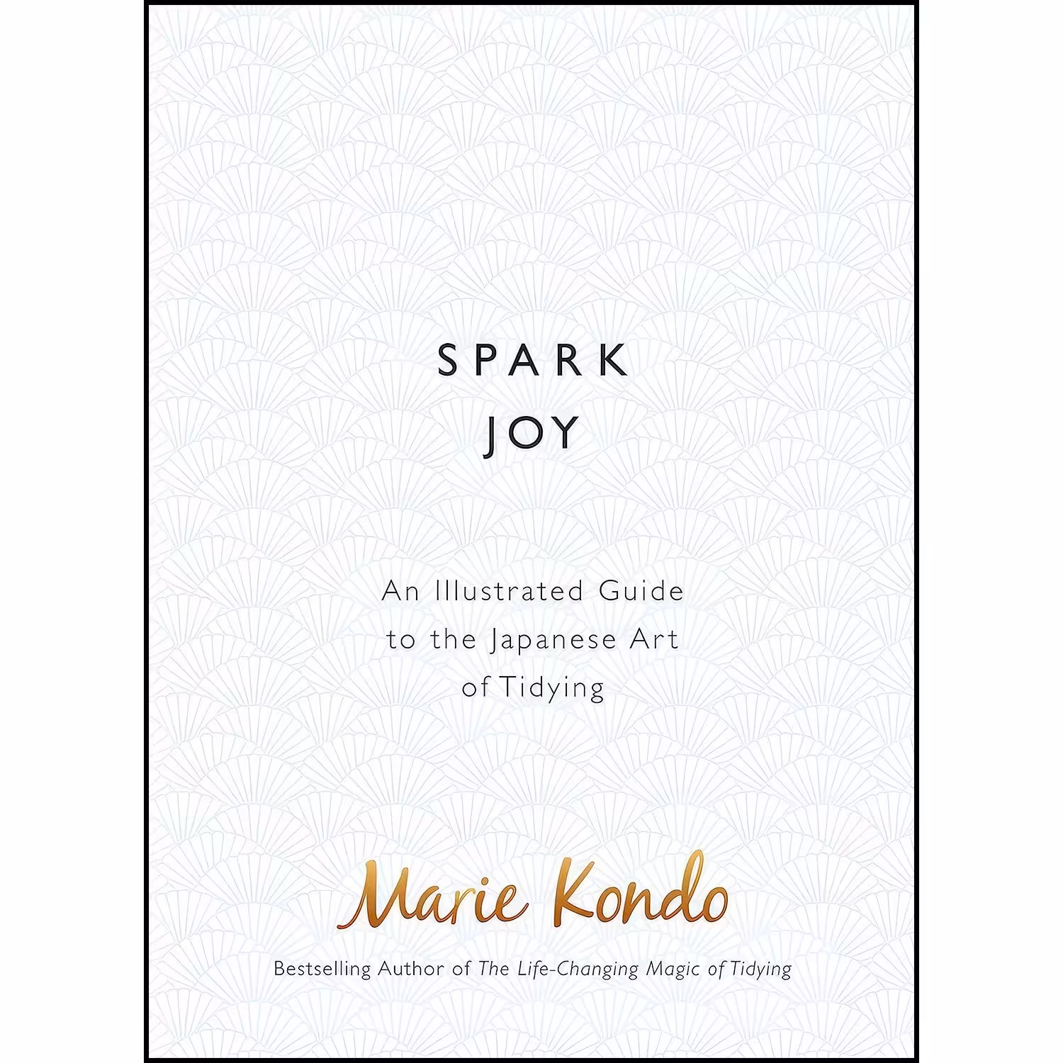 کتاب زبان اصلی Spark Joy اثر Marie Kondo انتشارات Vermilion
