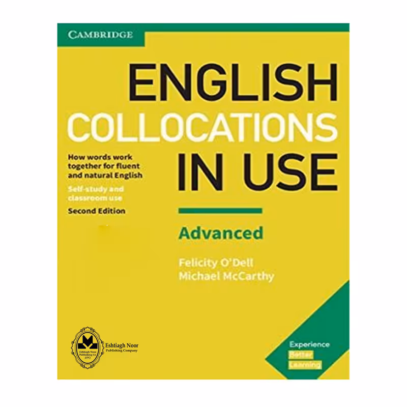 کتاب English Collocations in Use Advanced اثر Michael McCarthy And Felicity O Dell انتشارات اشتیاق نور