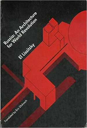 [PDF] دانلود کتاب Russia - An Architecture For World Revolution, 1970 [1930]