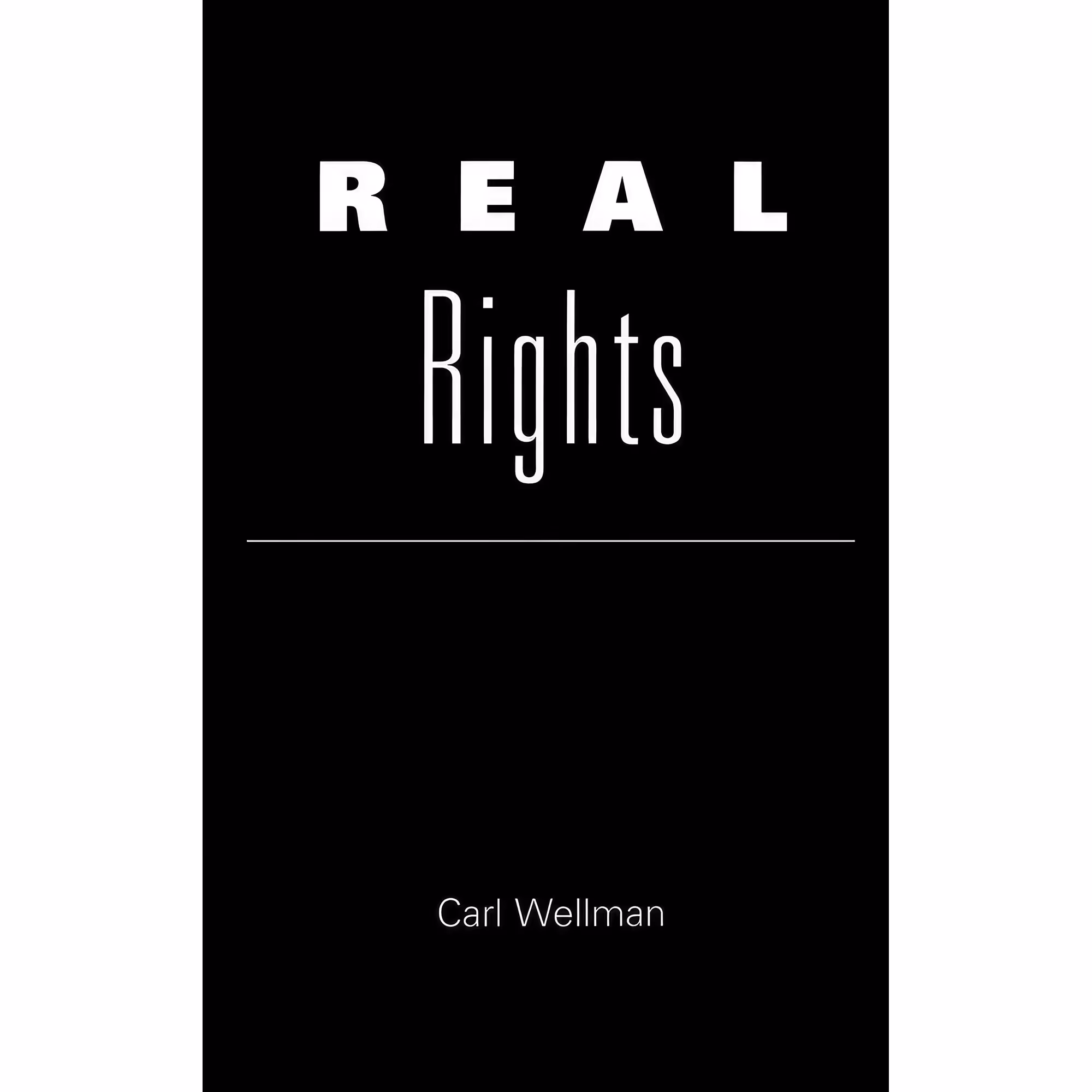 کتاب زبان اصلی Real Rights اثر Carl Wellman انتشارات Oxford University Press