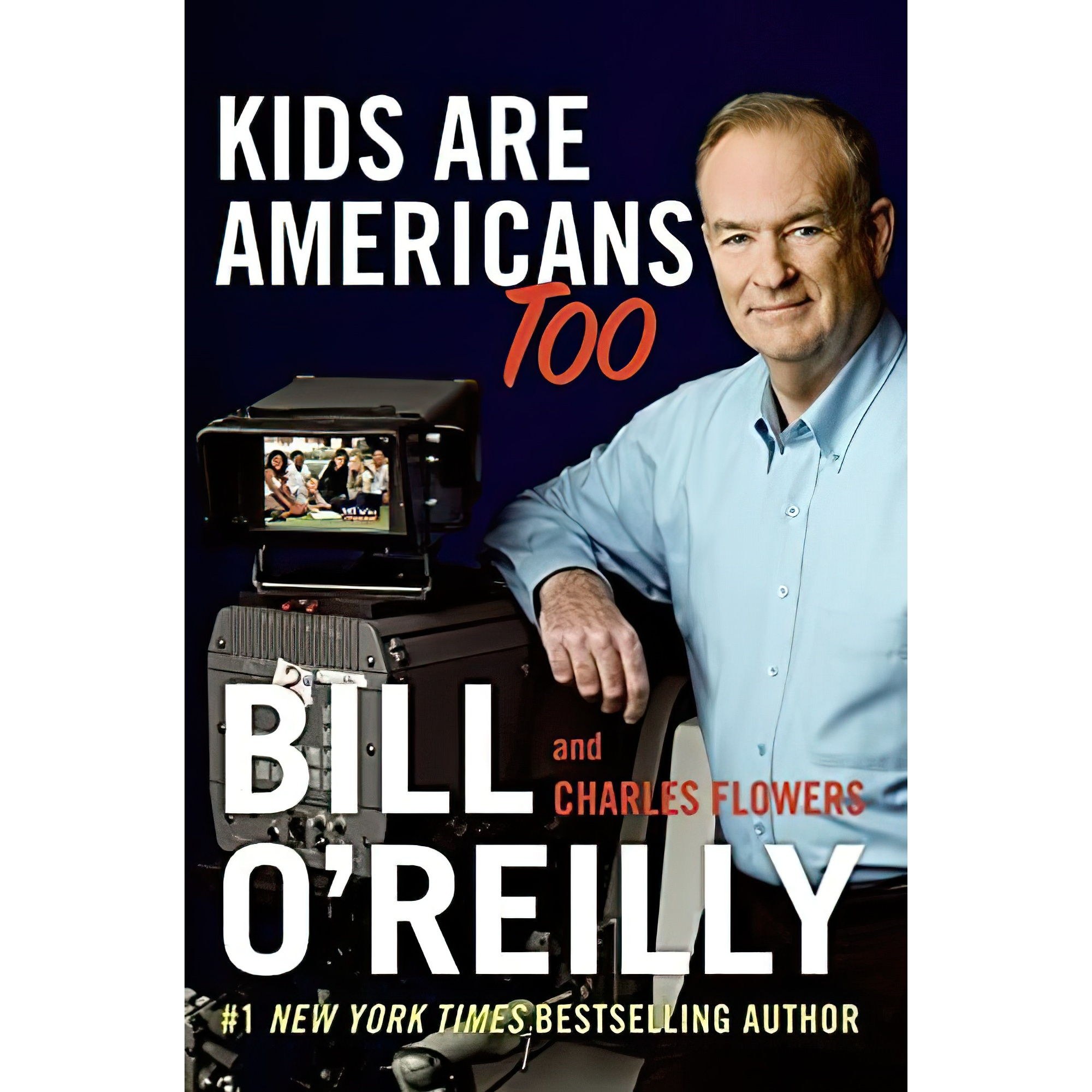کتاب زبان اصلی Kids Are Americans Too اثر Bill OReillyCharles Flowers