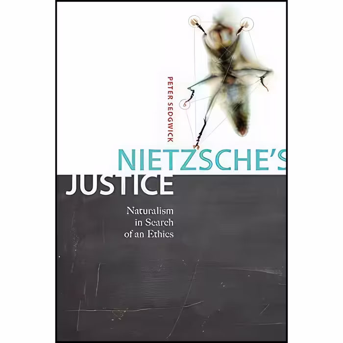 کتاب زبان اصلی Nietzsches Justice اثر Peter R Sedgwick