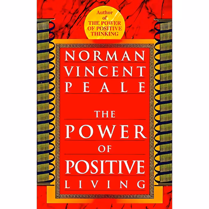 کتاب زبان اصلی The Power of Positive Living اثر Norman Vincent Peale