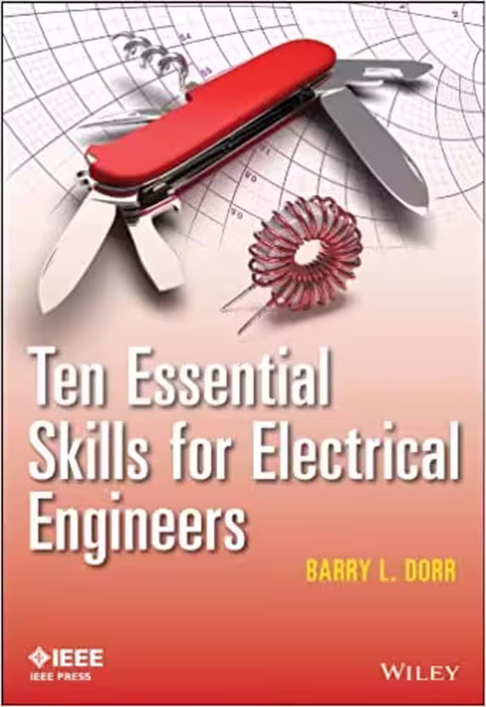 󾕇 دانلود کتاب Ten Essential Skills For Electrical Engineers, 2014 - دانلود کتاب های دانشگاهی