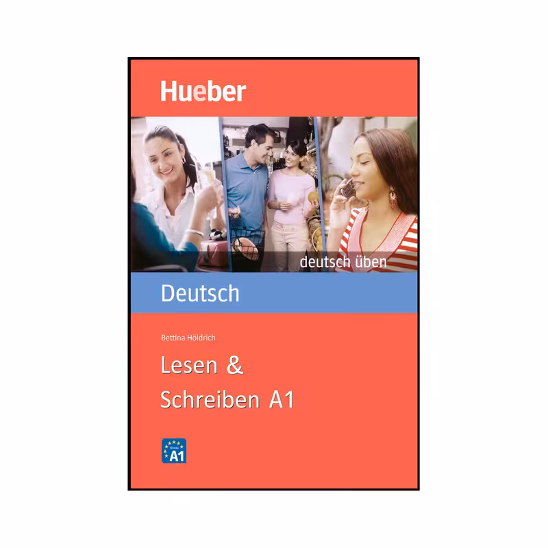 کتاب Deutsch Uben: Lesen & Schreiben A1 اثر Bettina Holdrich انتشارات هدف نوین