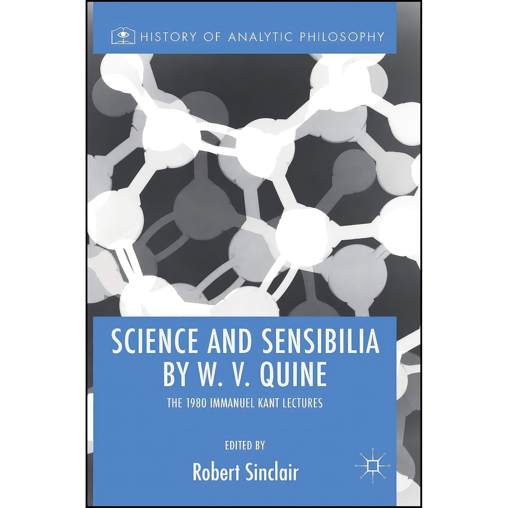 کتاب زبان اصلی Science and Sensibilia by W V Quine اثر Robert Sinclair