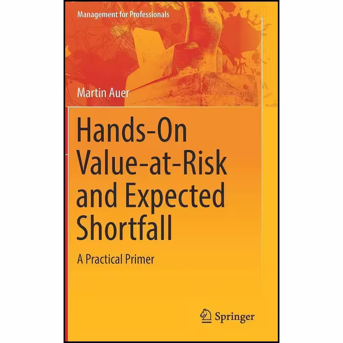 کتاب زبان اصلی HandsOn ValueatRisk and Expected Shortfall  اثر Martin Auer