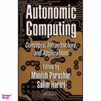 کتاب Autonomic Computing اثر جمعي از نويسندگان انتشارات CRC Press