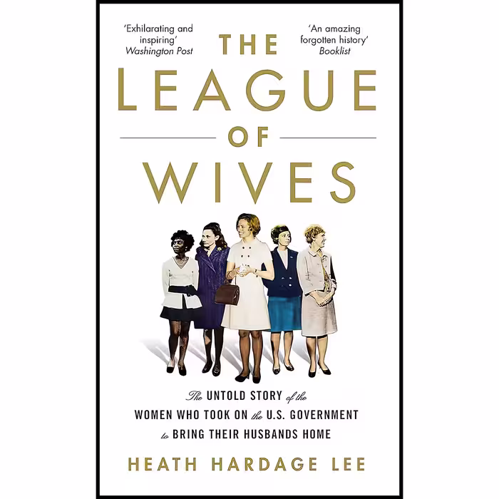 کتاب زبان اصلی The League of Wives اثر Heath Hardage Lee انتشارات Constable