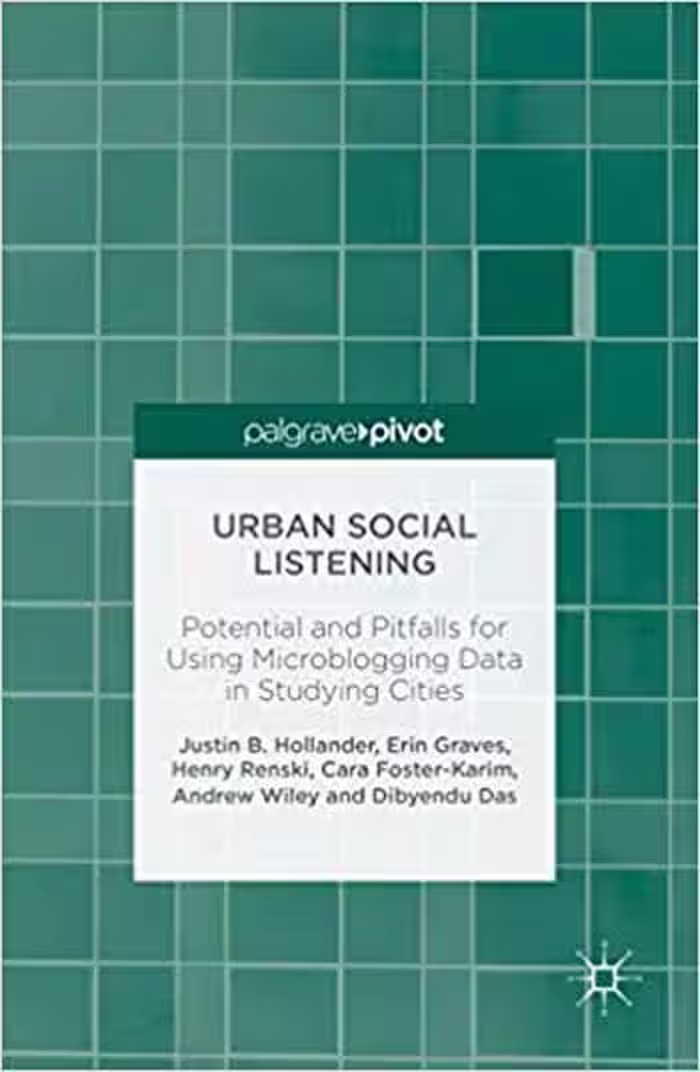 󾕇 دانلود کتاب Urban Social Listening - Potential and Pitfalls for Using Microblogging Data in Studying Cities - دانلود کتاب های دانشگاهی