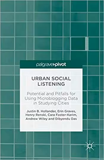 󾕇 دانلود کتاب Urban Social Listening - Potential and Pitfalls for Using Microblogging Data in Studying Cities - دانلود کتاب های دانشگاهی