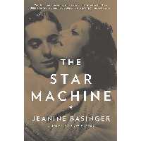 کتاب زبان اصلی The Star Machine اثر Jeanine Basinger انتشارات Vintage