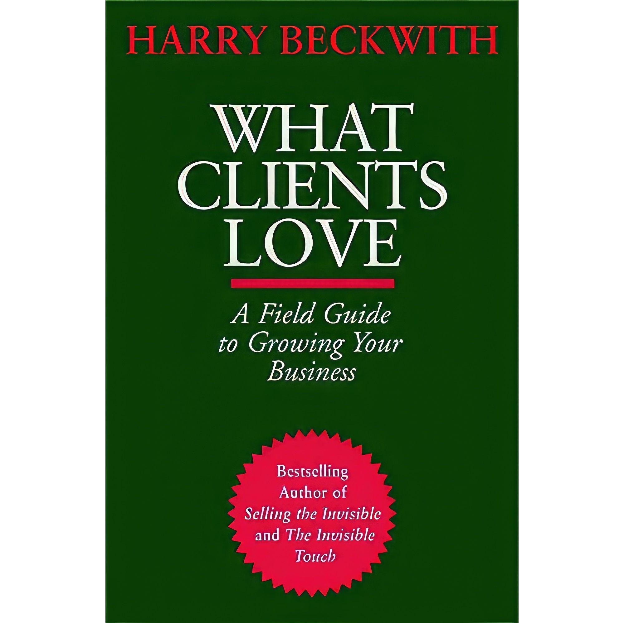 کتاب زبان اصلی What Clients Love اثر Harry Beckwith and Keiiti Sakamoto