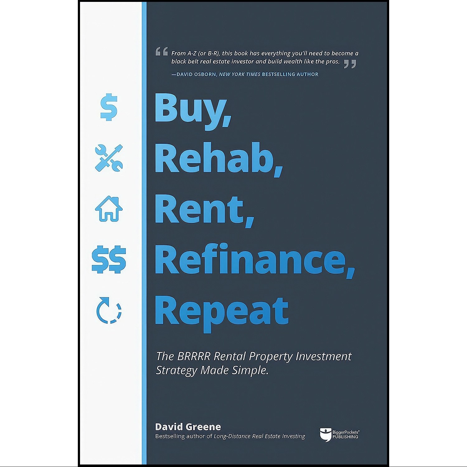 کتاب زبان اصلی Buy Rehab Rent Refinance Repeat اثر David M Greene
