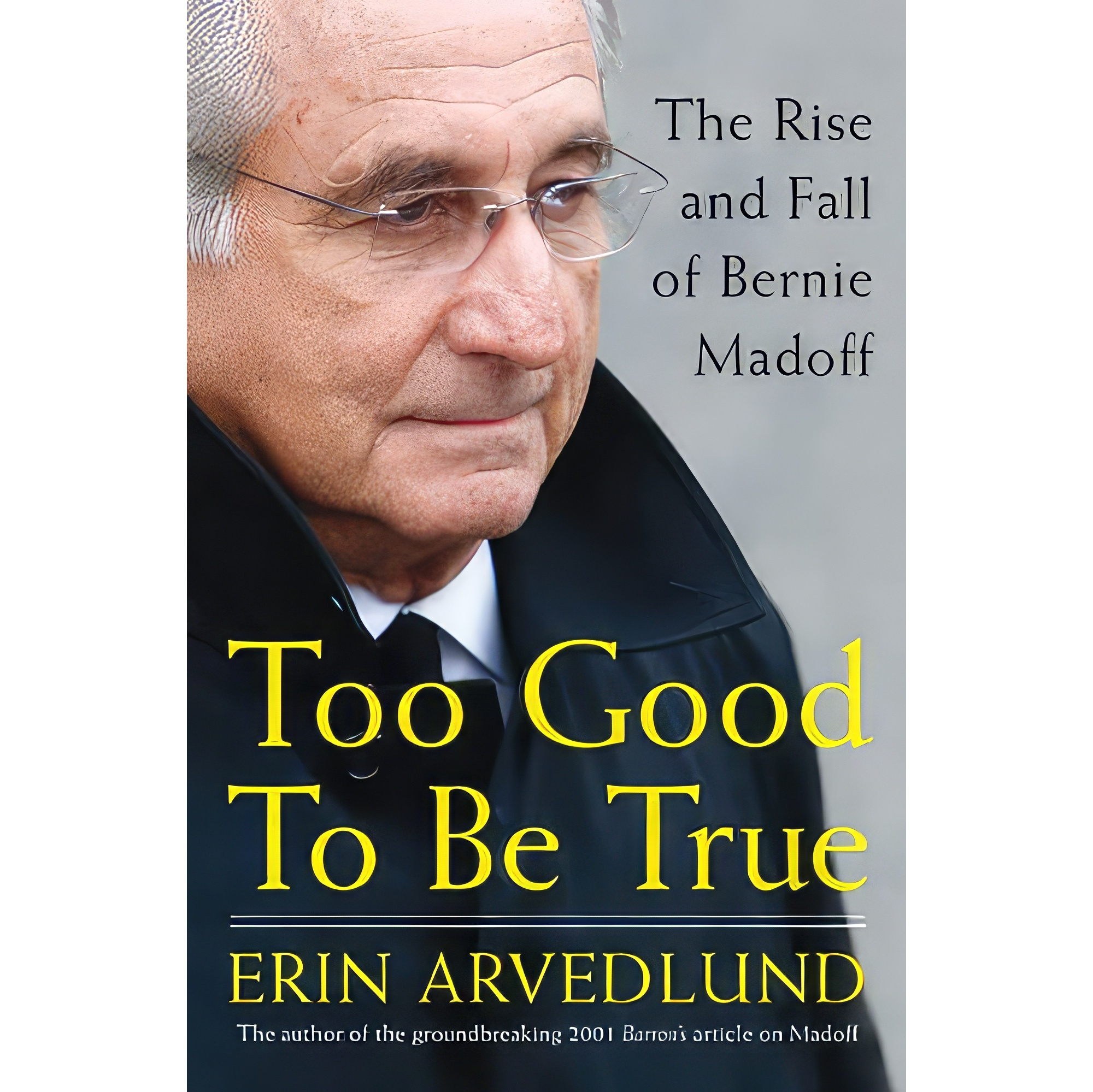 کتاب زبان اصلی Too Good to Be True اثر Erin Arvedlund