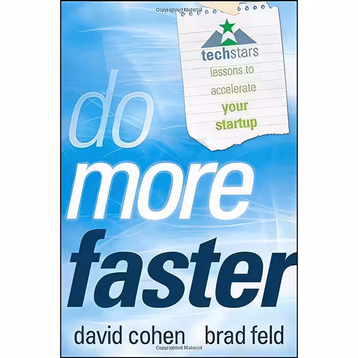کتاب زبان اصلی Do More Faster اثر Brad Feld and David B Cohen انتشارات Wiley