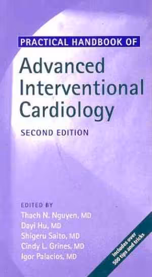 [PDF] دانلود کتاب Practical Handbook Of Advanced Interventional Cardiology, 2nd ed, 2003