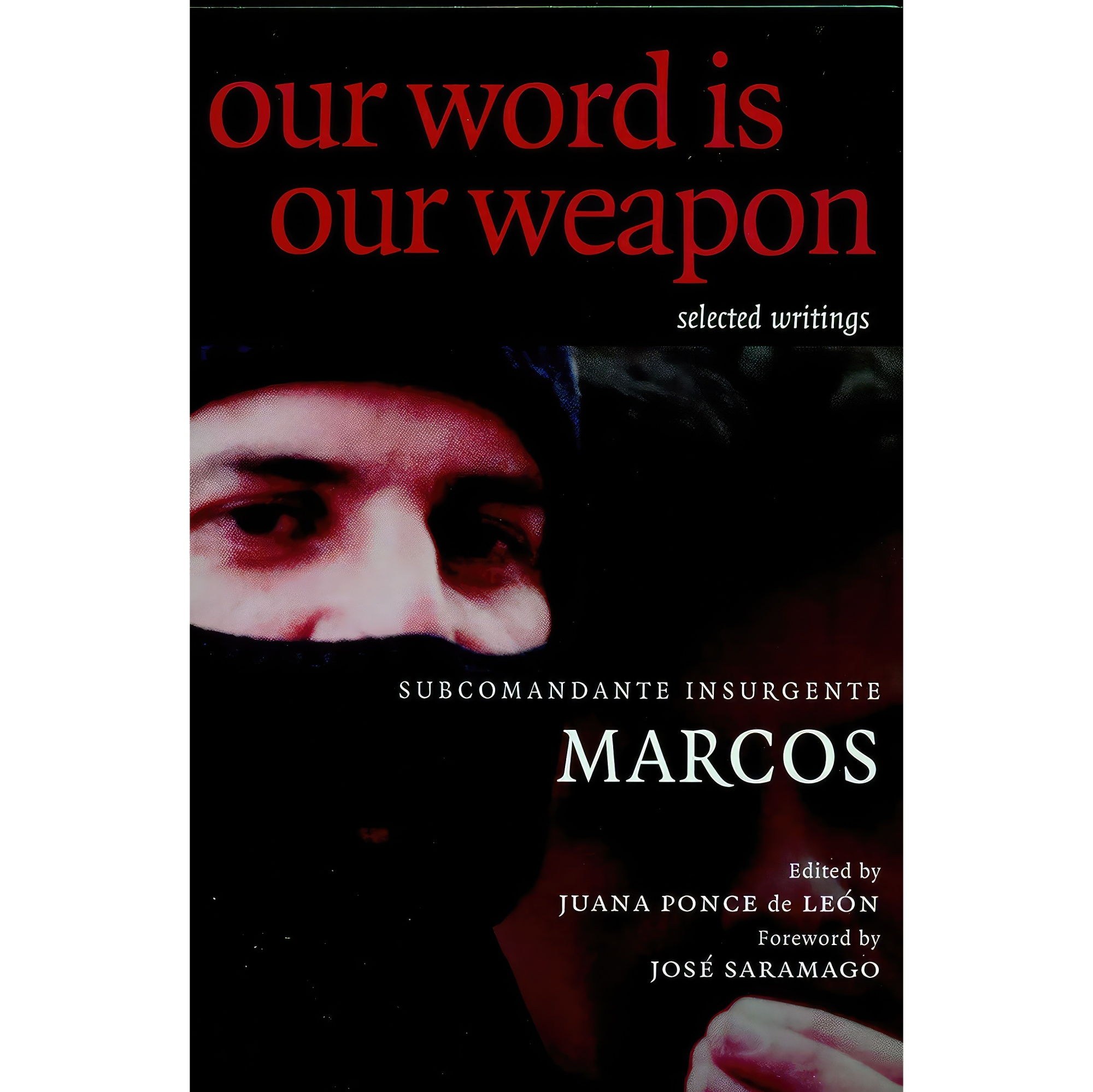 کتاب زبان اصلی Our Word is Our Weapon اثر جمعی از نویسندگان
