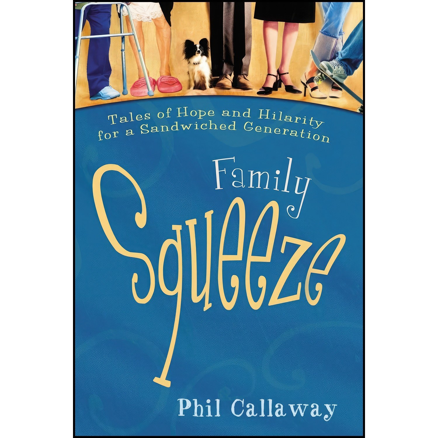 کتاب زبان اصلی Family Squeeze اثر Phil Callaway
