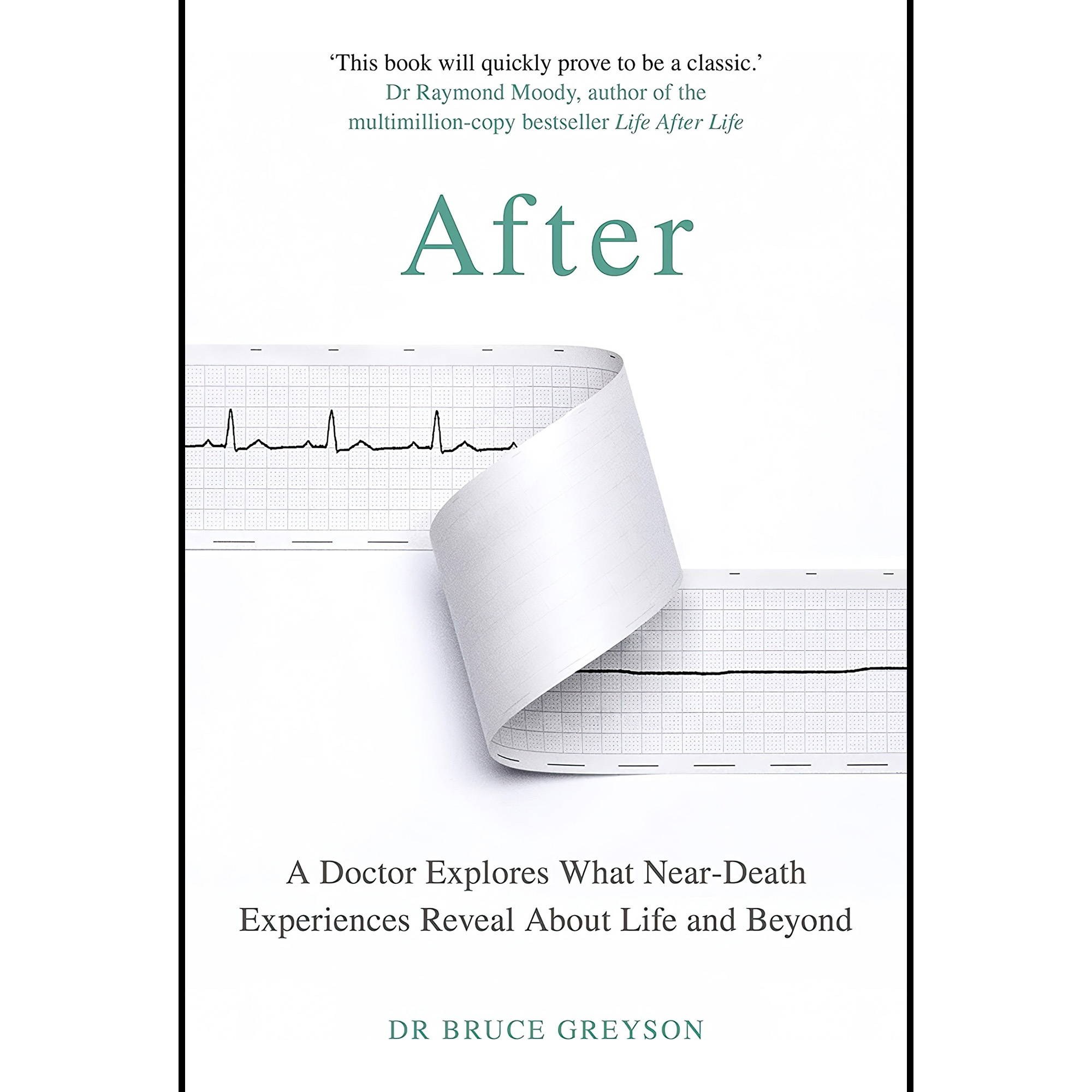 کتاب زبان اصلی After A Doctor Explores What NearDeath Experiences Reveal About L