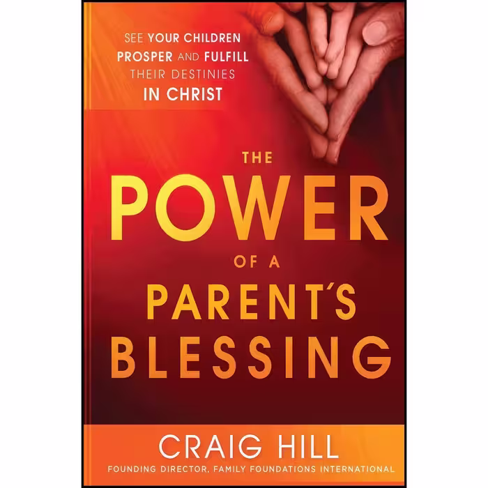 کتاب زبان اصلی The Power of a Parents Blessing اثر Craig S Hill