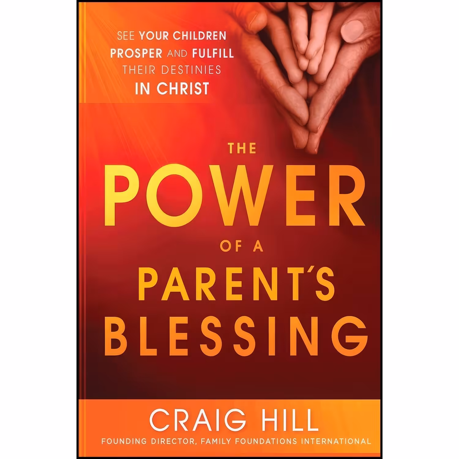 کتاب زبان اصلی The Power of a Parents Blessing اثر Craig S Hill