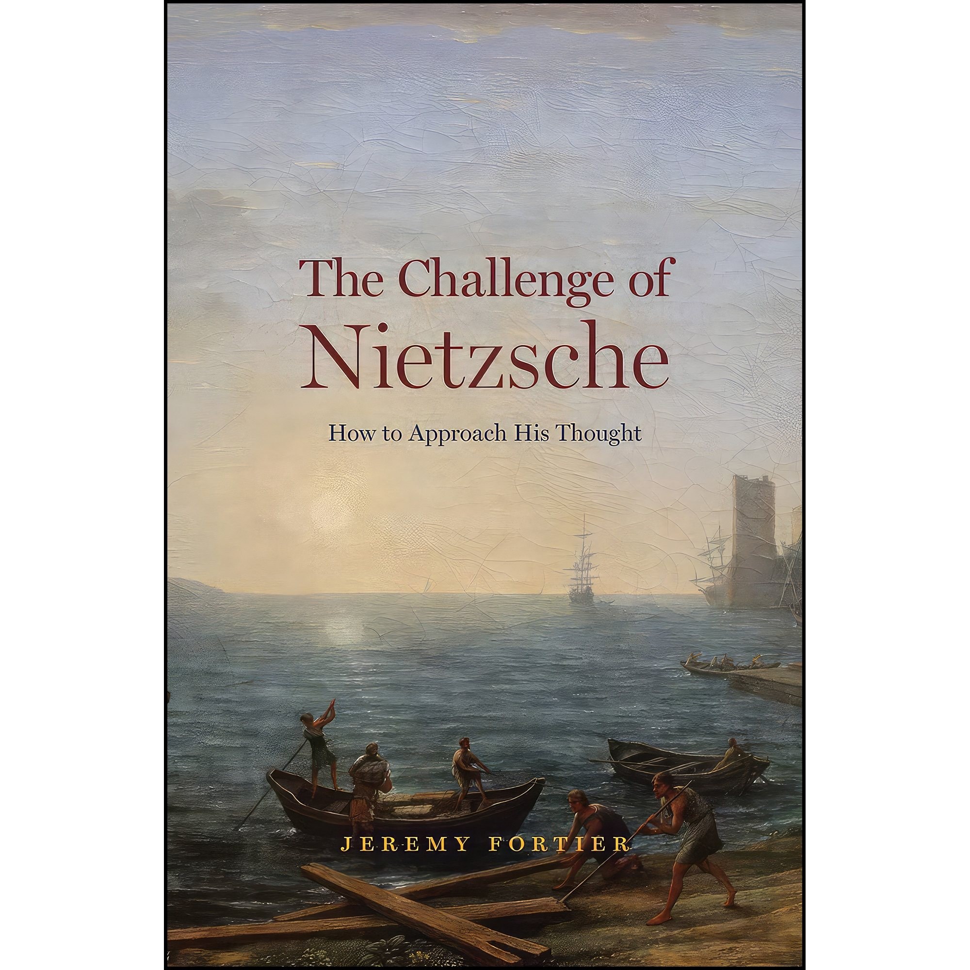 کتاب زبان اصلی The Challenge of Nietzsche اثر Jeremy Fortier