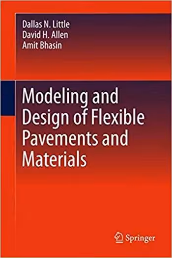 󾕇 دانلود کتاب Little D. N., Modeling and Design of Flexible Pavements and Materials, 2018 - دانلود کتاب های دانشگاهی