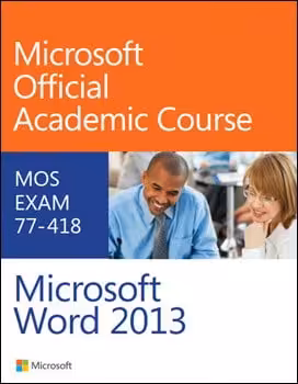  Gambrel B., Microsoft Official Academic Course Microsoft Word 2013 Exam 77-418, 2014 - دانلود کتاب های دانشگاهی