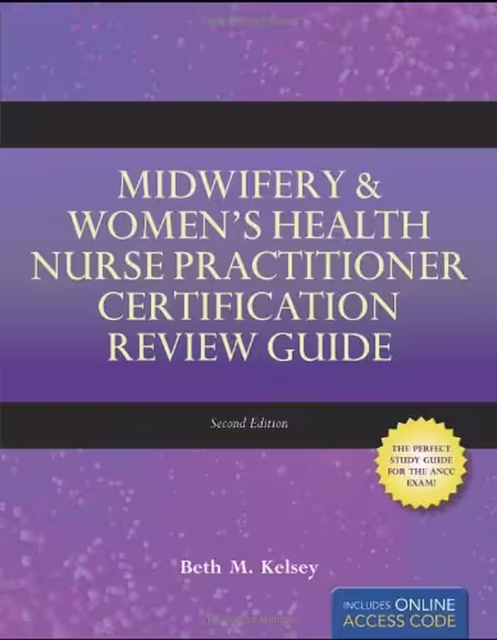 󾕇 دانلود کتاب Midwifery Women'S Health Nurse Practitioner Certification Review Guide, 2nd ed, 2010 - دانلود کتاب های دانشگاهی