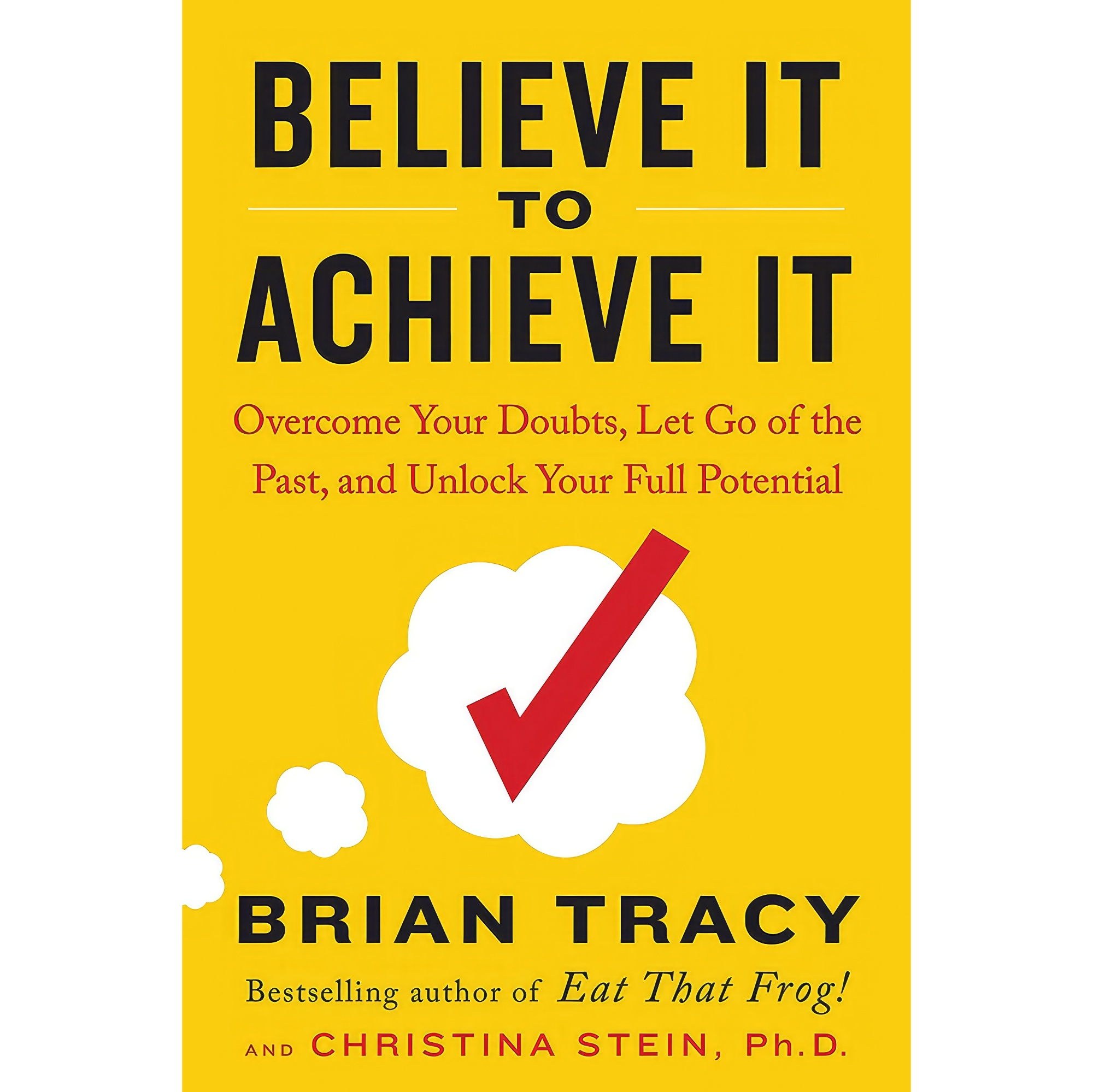 کتاب زبان اصلی Believe It to Achieve It اثر Brian Tracy and Christina Stein