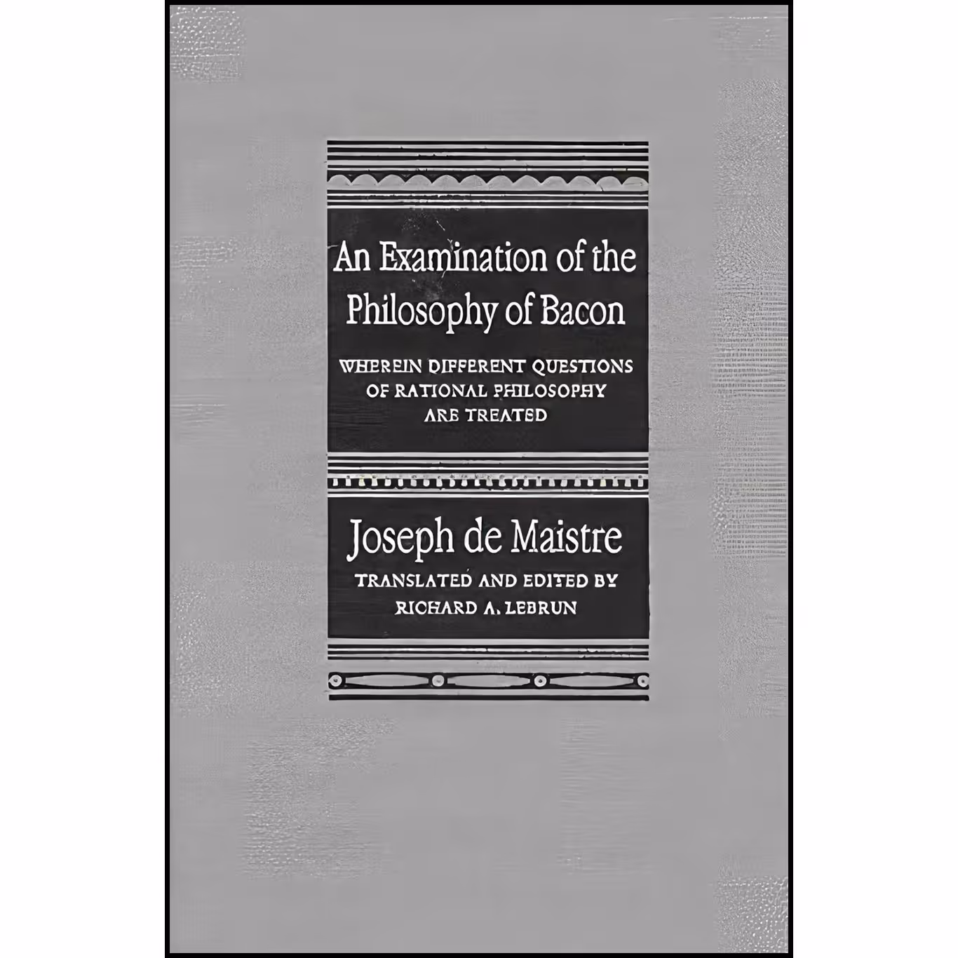 کتاب زبان اصلی An Examination of the Philosophy of Bacon