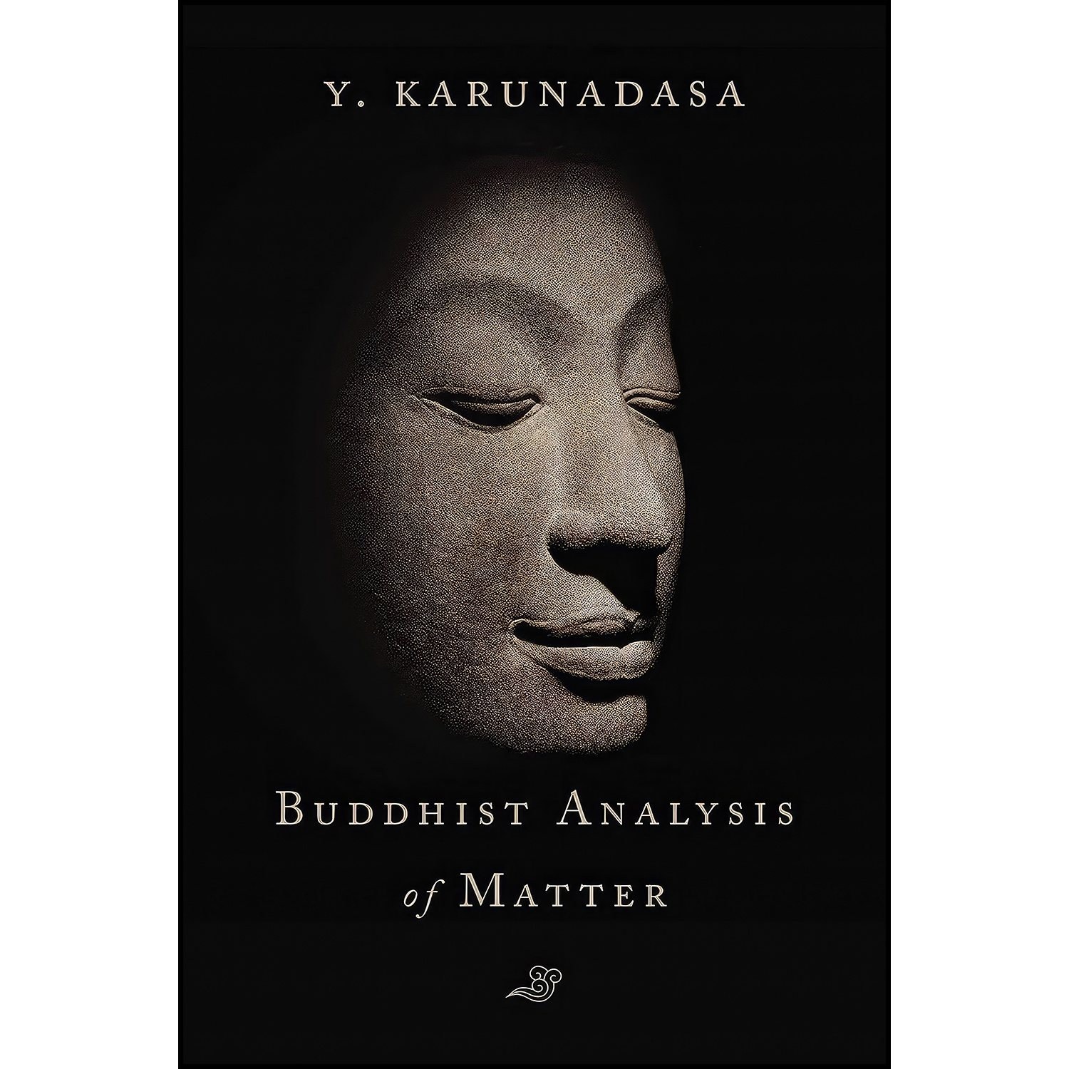 کتاب زبان اصلی The Buddhist Analysis of Matter اثر Y Karunadasa
